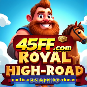 multicanais bayer leverkusen